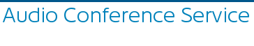 Audio Conference Service